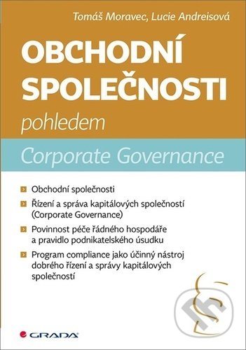 Obchodní společnosti pohledem Corporate Governance - Lucie Andreisová, Tomáš Moravec, Grada, 2021