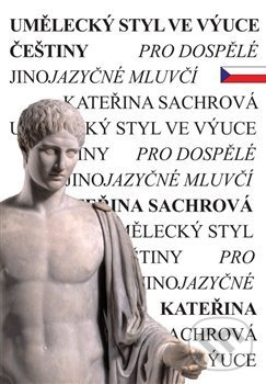 Levně Umělecký styl ve výuce češtiny pro dospělé jinojazyčné mluvčí - kniha z kategorie Jazykové učebnice a slovníky