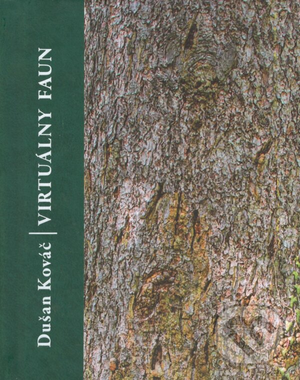 Levně Virtuálny faun - Dušan Kováč, Dušan Kállay (Ilustrátor) - kniha z kategorie Spoločenská beletria