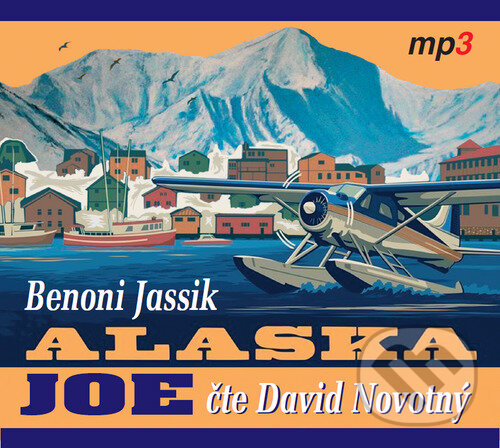 Levně ALASKA JOE - Benoni Jassik - audiokniha z kategorie Životopisy