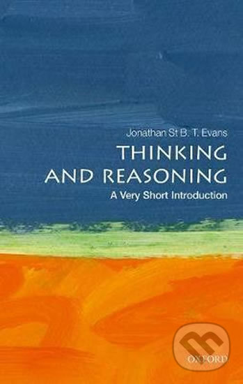 Levně Thinking and Reasoning: A Very Short Introduction - T. B. Jonathan Evans - kniha z kategorie Odborné a náučné