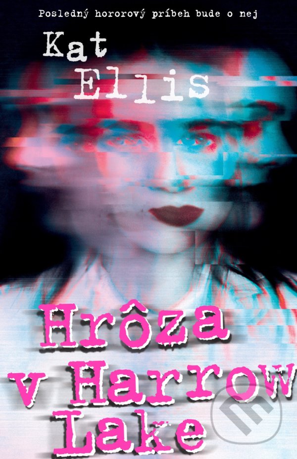 Levně Hrôza v Harrow Lake - Kat Ellis - kniha z kategorie Beletria