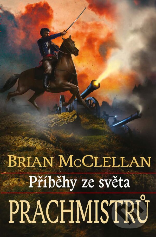 E-kniha: Příběhy ze světa Prachmistrů (Brian McClellan). Talpress, 2017