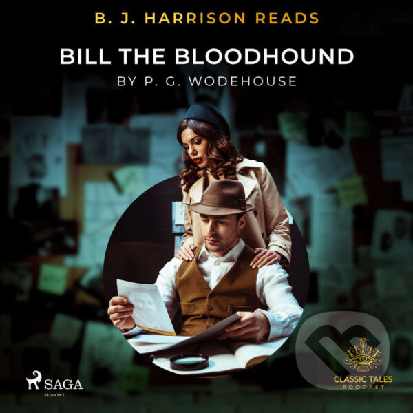 Kniha B. J. Harrison Reads Bill the Bloodhound (EN)