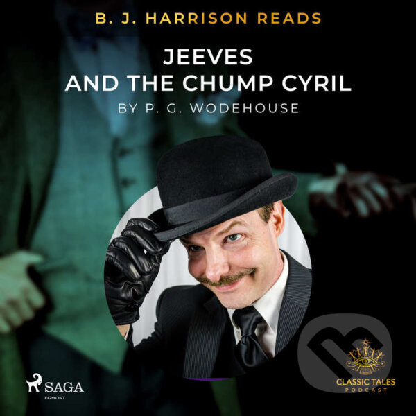 Kniha B. J. Harrison Reads Jeeves and the Chump Cyril (EN)