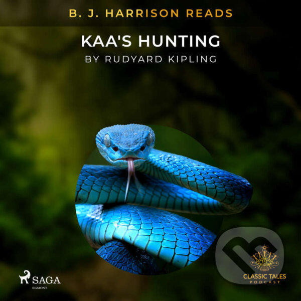 B. J. Harrison Reads Kaa&#039;s Hunting (EN) - Rudyard Kipling, Saga Egmont, 2021