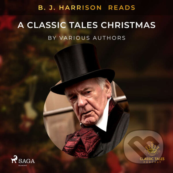 B. J. Harrison Reads A Classic Tales Christmas (EN) - Rôzni autori, Saga Egmont, 2021