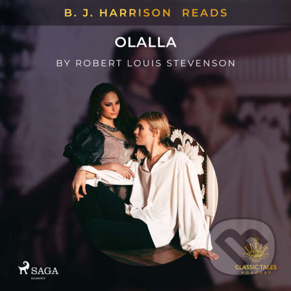 Audiokniha: B. J. Harrison Reads Olalla (EN) (Robert Louis Stevenson). Saga Egmont, 2021