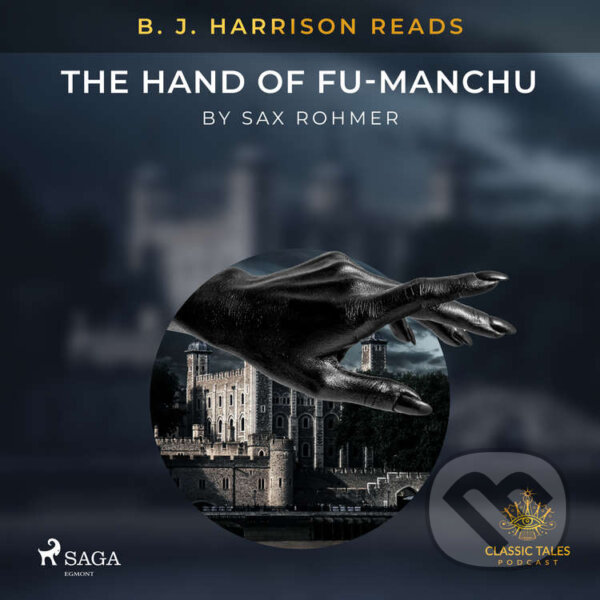 B. J. Harrison Reads The Hand of Fu-Manchu (EN) - Sax Rohmer, Saga Egmont, 2021