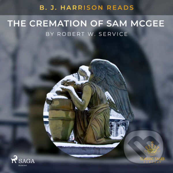 Kniha B. J. Harrison Reads The Cremation of Sam McGee (EN)