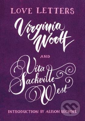 Levně Love Letters: Vita and Virginia - Vita Sackville-West, Virginia Woolf - kniha z kategorie Beletria
