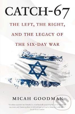 Levně Catch-67 (The Left, the Right, and the Legacy of the Six-Day War) - kniha z kategorie Humanitné a spoločenské vedy
