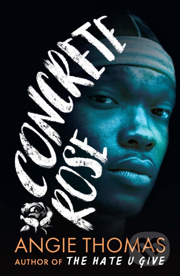 Levně Concrete Rose - Angie Thomas