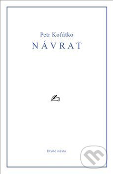 Návrat - Petr Koťátko