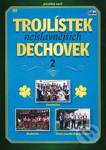 Trojlistek Nejslavnejsich Dechovek 2, Česká Muzika, 2010