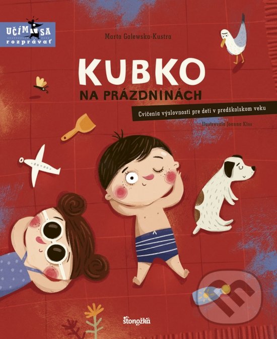 Levně Kubko na prázdninách (Cvičenie výslovnosti pre deti v predškolskom veku) - kniha z kategorie Naučné knihy
