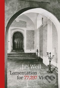 Levně Lamentation for 77,297 Victims - Jiří Weil - kniha z kategorie Judaizmus