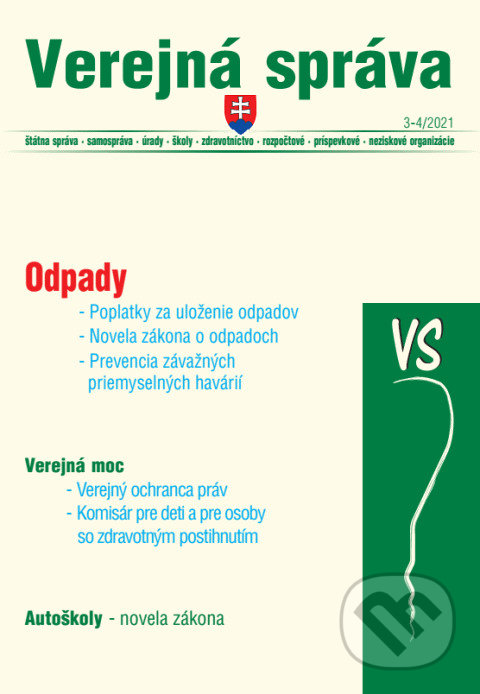 Levně Verejná správa 3-4/2021 - Odpady, Autoškoly (Verejný ochranca práv, Komisár pre deti a pre osoby so zdravotným postihnutím) - kniha z kategorie Právo