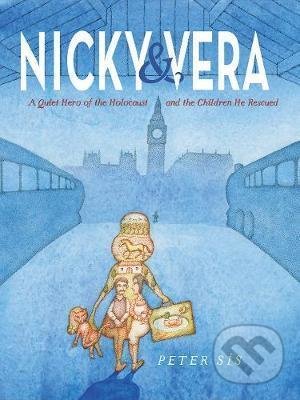 Levně Nicky & Vera (A Quiet Hero of the Holocaust and the Children He Rescued) - kniha z kategorie Beletria