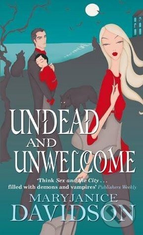 Levně Undead and Unwelcome - MaryJanice Davidson - kniha z kategorie Beletria