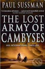 Levně The Lost Army of Cambyses - Paul Sussman - kniha z kategorie Beletria