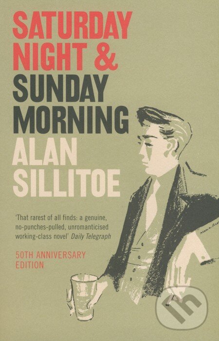 Levně Saturday Night and Sunday Morning - Alan Sillitoe - kniha z kategorie Beletria
