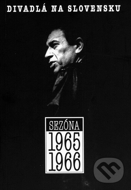 Levně Divadlá na Slovensku (Sezóna 1965-1966) - Ján Jaborník a kol. - kniha z kategorie Divadlo