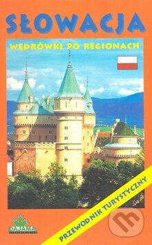 Levně Slowacja (wedrówki po regionach) - kniha z kategorie Sprievodcovia