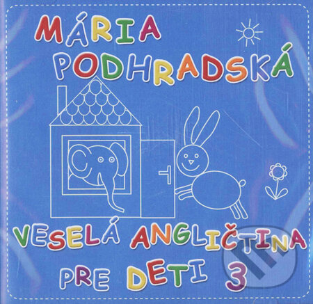 Audiokniha: Veselá angličtina pre deti 3 (Mária Podhradská). Tonada