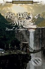 Levně Přes tvář světa - Russel Kirkpatrick - kniha z kategorie Sci-fi