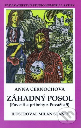Záhadný posol - Anna Černochová, Vydavateľstvo Štúdio humoru a satiry, 2005