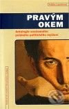 Levně Pravým okem (Antologie současného polského politického myšlení) - kniha z kategorie Politológia a politika