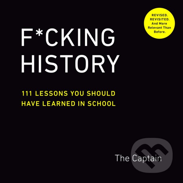 Levně F*Cking History (111 Lessons You Should Have Learned in School) - kniha z kategorie História