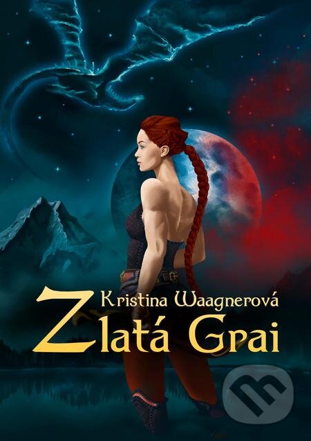E-kniha: Zlatá Grai (Kristina Waagnerová). E-knihy jedou