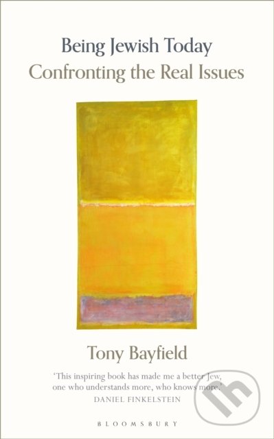 Levně Being Jewish Today (Confronting the Real Issues) - Tony Bayfield - kniha z kategorie Humanitné a spoločenské vedy