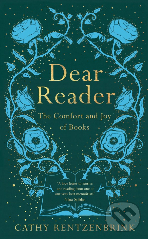 Levně Dear Reader (The Comfort and Joy of Books) - Cathy Rentzenbrink - kniha z kategorie Autobiografie