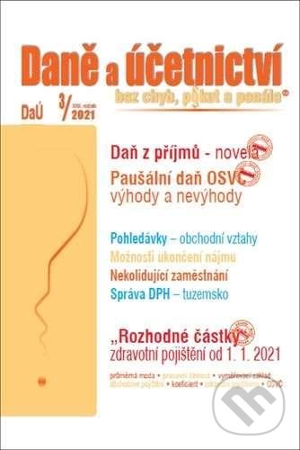 Levně Daně a účetnictví bez chyb, pokut a penále. 3/2021
