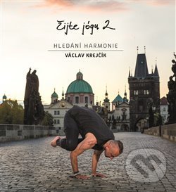 Levně Žijte jógu 2 (Hledání harmonie) - Václav Krejčík - kniha z kategorie Spiritualita