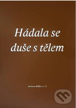 Levně Hádala se duše s tělem (Texty z kurzu Spolku evangelických kazatelů z r. 2020) - kniha z kategorie Kresťanstvo