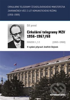 Levně Cirkulární telegramy Československého ministerstva zahraničních věcí z let komunistického režimu (1956–1989) - kniha z kategorie Politológia a…