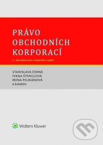 Levně Právo obchodních korporací (2. aktualizované a doplněné vydání) - kniha z kategorie Obchodné právo