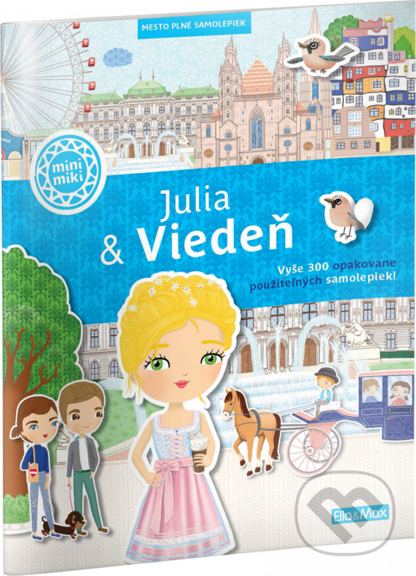 Julia & Viedeň - Lucie Jenčíková (Ilustrátor), Ema Potužníková, Ella & Max, 2021