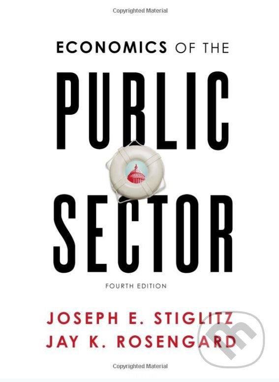 Levně Economics of the Public Sector - Joseph E. Stiglitz,, Jay K. Rosengard - kniha z kategorie Odborné a náučné