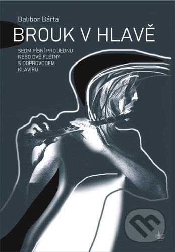 Levně Brouk v hlavě (+ CD) (Sedm písní pro jednu nebo dvě flétny s doprovodem klavíru) - kniha z kategorie Noty