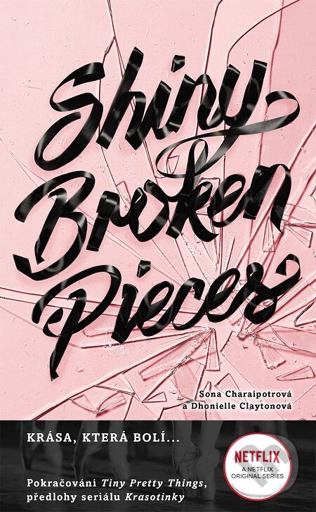E-kniha: Shiny Broken Pieces (český jazyk) (Dhonielle Clayton a Sona Charaipotra). Slovart CZ, 2021