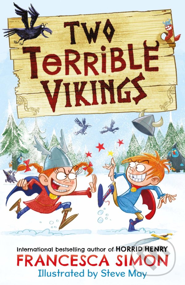 Levně Two Terrible Vikings - Francesca Simon, Steve May (ilustrátor) - kniha z kategorie Beletria