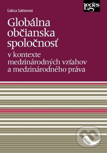 Globálna občianska spoločnosť - Ľubica Saktorová, Leges, 2021