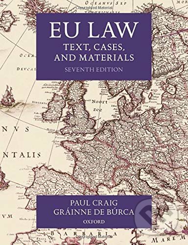 Levně EU Law (Text, Cases, and Materials) - Paul Craig, Gráinne de Búrca - kniha z kategorie Právo