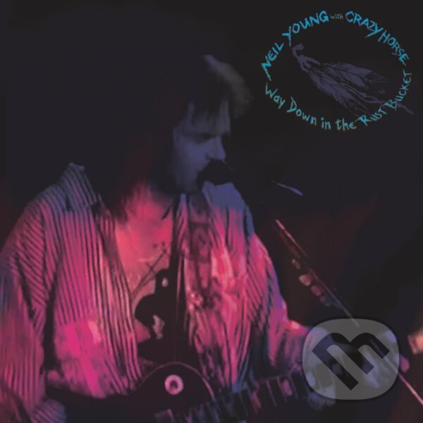 Levně Neil Young & Crazy Horse: Way Down In The Rust Bucket
