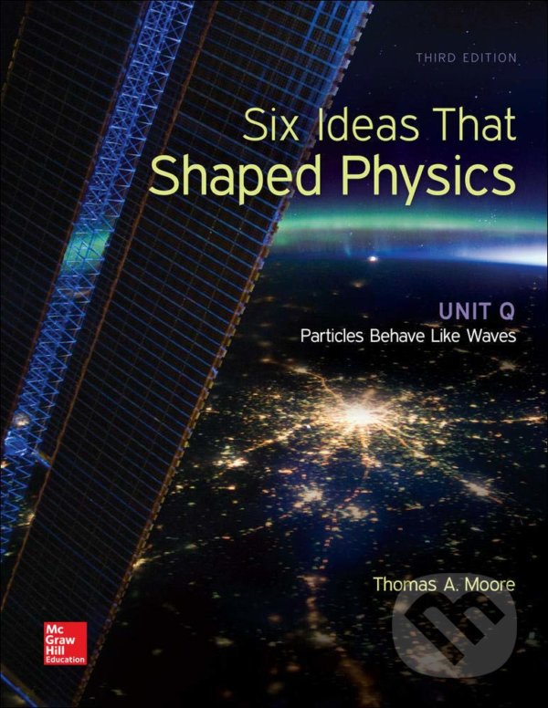 Kniha Six Ideas That Shaped Physics